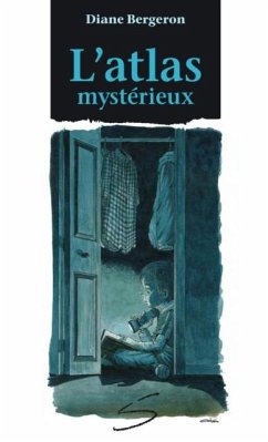 L'atlas mysterieux (eBook, PDF) - Bergeron, Diane