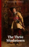 THE THREE MUSKETEERS - Complete Collection: The Three Musketeers, Twenty Years After, The Vicomte of Bragelonne, Ten Years Later, Louise da la Valliere & The Man in the Iron Mask: Adventure Classics (eBook, ePUB)
