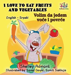 I Love to Eat Fruits and Vegetables (English Serbian Bilingual Book) - Admont, Shelley; Books, Kidkiddos