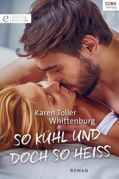 So kühl und doch so heiß (eBook, ePUB) - Whittenburg, Karen Toller