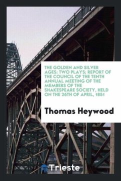 The Golden and Silver Ages - Heywood, Thomas