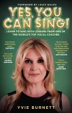 Yes, You can Sing - Learn to Sing with Lessons from One of The World's Top Vocal Coaches (eBook, ePUB)