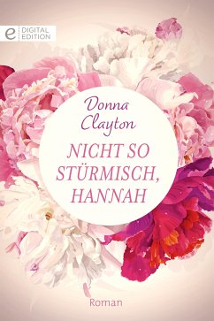 Nicht so stürmisch, Hannah (eBook, ePUB) - Clayton, Donna