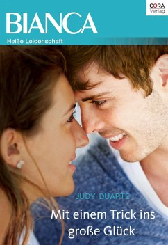 Mit einem Trick ins große Glück (eBook, ePUB) - Duarte, Judy