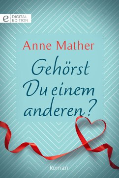 Gehörst Du einem anderen? (eBook, ePUB) - Mather, Anne