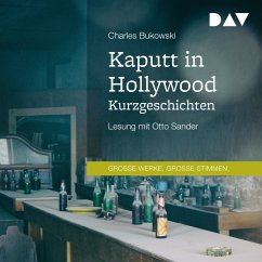 Kaputt in Hollywood. Kurzgeschichten (MP3-Download) - Bukowski, Charles