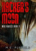 Hacker's Moon (Miki Radicci, #11) (eBook, ePUB) Hacker's Moon (Miki Radicci, #11) (eBook, ePUB)