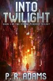 Into Twilight (The Stefan Mendoza Series, #1) (eBook, ePUB)