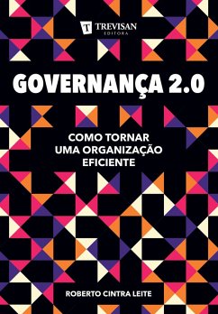 Governança 2.0 (eBook, ePUB) - Leite, Roberto Cintra