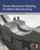Thermo-Mechanical Modeling of Additive Manufacturing (eBook, ePUB)