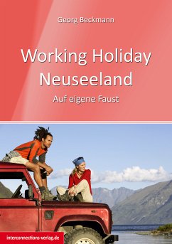 Working Holiday Neuseeland (eBook, ePUB) - Beckmann, Georg