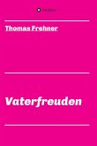 Vaterfreuden (eBook, ePUB)