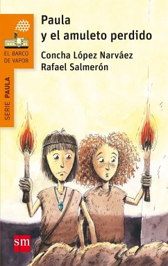 Paula y el amuleto perdido - López Narváez, Concha; Salmerón López, Rafael