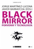 Black mirror : porvenir y tecnología