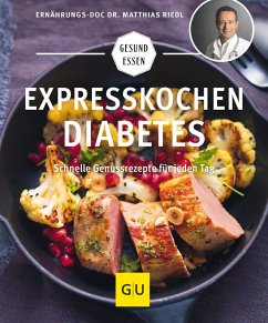 Expresskochen Diabetes (eBook, ePUB) - Riedl, Matthias