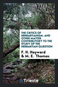 The Critics of Herbartianism - Hayward, F. H.; Thomas, M. E.