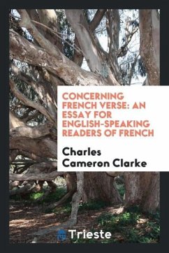 Concerning French Verse - Clarke, Charles Cameron