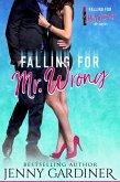 Falling for Mr. Wrong (eBook, ePUB)
