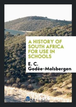 A History of South Africa for Use in Schools