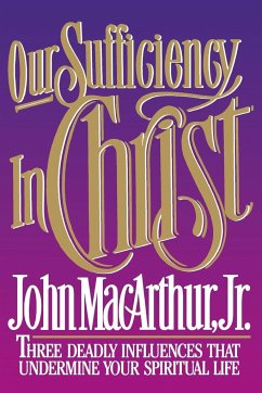 Our Suffiency in Christ - Macarthur, John F.