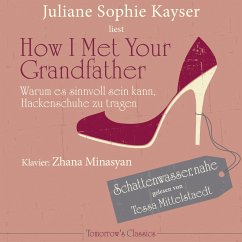 How I Met Your Grandfather (MP3-Download) - Kayser, Juliane Sophie