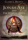 Jonah Axe and the Weeping Bride (eBook, ePUB)