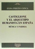 Castiglione y el arquetipo humanista en España : música y paideía