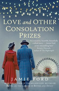 Love and Other Consolation Prizes (eBook, ePUB) - Ford, Jamie