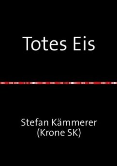 Totes Eis - Kämmerer, Stefan