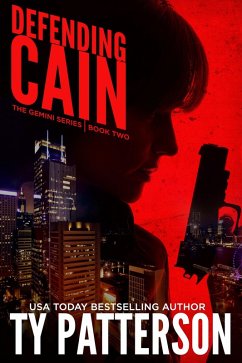 Defending Cain (The Gemini Series, #2) (eBook, ePUB) - Patterson, Ty