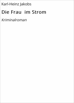 Die Frau im Strom (eBook, ePUB) - Jakobs, Karl-Heinz