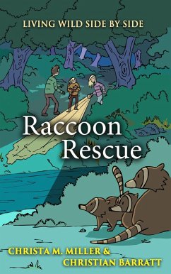 Raccoon Rescue (Living Wild Side by Side) (eBook, ePUB) - Miller, Christa