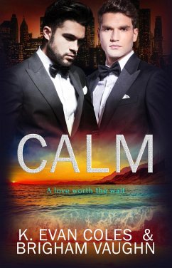 Calm (eBook, ePUB) - Vaughn, Brigham; Coles, K. Evan