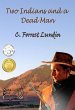 Two Indians and A Dead Man (eBook, ePUB) - Bild 1