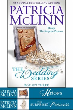 The Wedding Series Box Set Three (Hoops and The Surprise Princess, Books 6-7) (eBook, ePUB) - Mclinn, Patricia