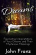 Dreams: Fascinating Interpretations of... - Bild 1