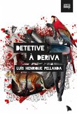 Detetive à deriva (eBook, ePUB) Detetive à deriva (eBook, ePUB)