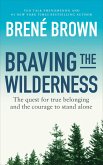 Braving the Wilderness (eBook, ePUB)