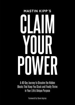 Claim Your Power (eBook, ePUB) - Kipp, Mastin