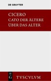 M. Tulli Ciceronis Cato maior de senectute / Cato der Ältere über das Alter (eBook, PDF)