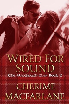 Cover Wired For Sound (The MacGrough Clan, #2) (eBook, ePUB)