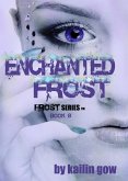 Enchanted Frost (Bitter Frost Series, #8) (eBook, ePUB)