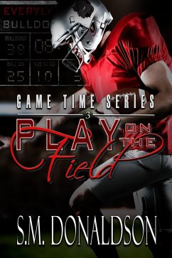 Play on the Field (Game Time, #3) (eBook, ePUB) - Donaldson, Sm