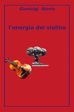 L'energia del violino (eBook, ePUB) - Storto, Gianluigi