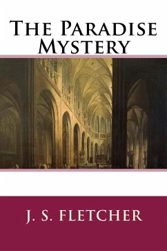 The Paradise Mystery (eBook, ePUB) - S. Fletcher, J.