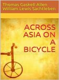Across Asia on a Bicycle (eBook, ePUB)