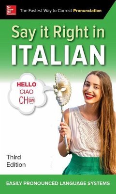 Say It Right in Italian, Third Edition - Epls Na