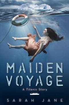 Maiden Voyage: A Titanic Story - Jane, Sarah