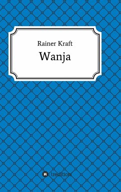 Wanja - Kraft, Rainer