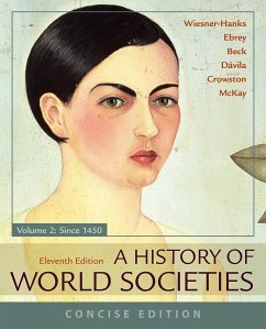 A History of World Societies, Concise, Volume 2 - Crowston, Clare Haru; Davila, Jerry; McKay, John P.; Wiesner-Hanks, Merry E.; Ebrey, Patricia B.; Beck, Roger B.